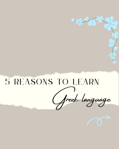 5 reasons to learn Greek language
